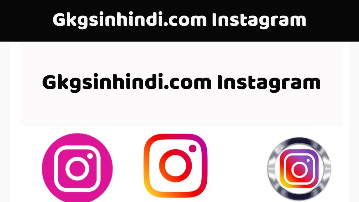 Gkgsinhindi.com Instagram