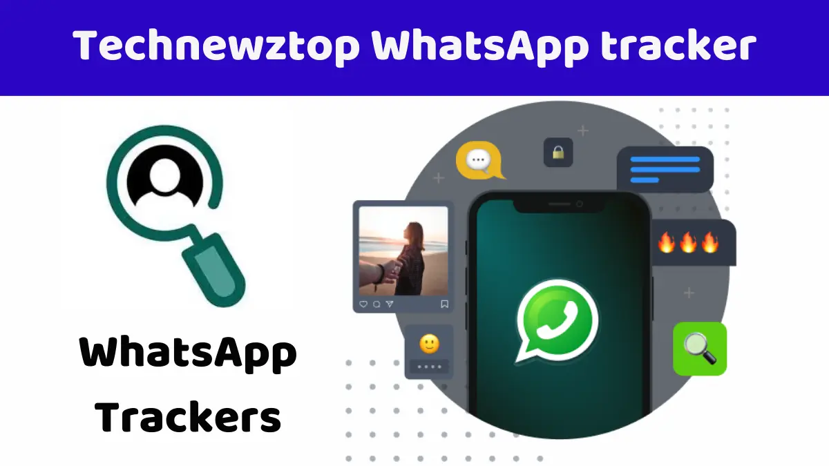 Technewztop WhatsApp tracker