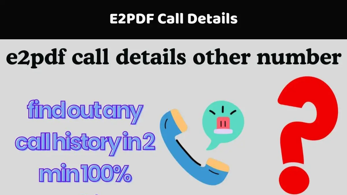 E2PDF Call Details