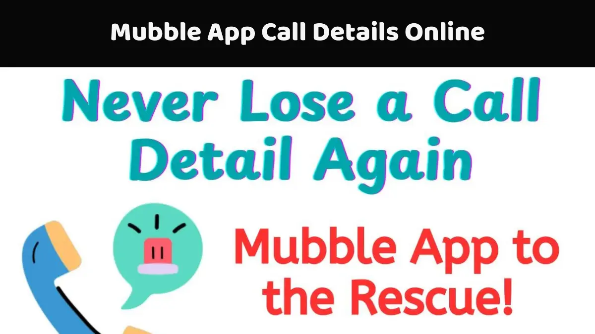 Mubble App Call Details Online